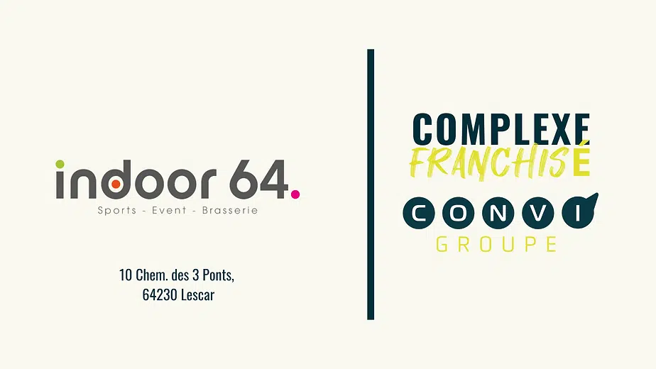 Franchisé Indoor 64